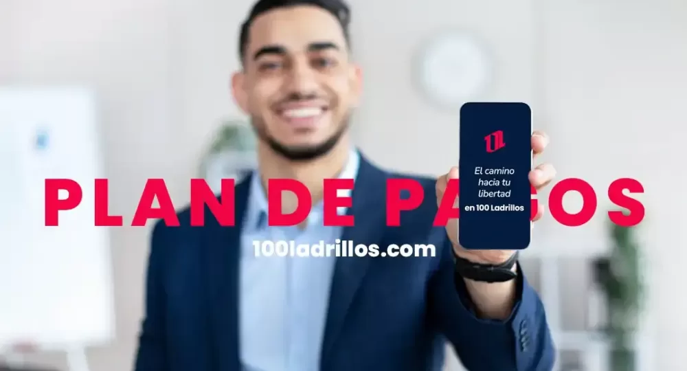 Conoce el nuevo Plan de Pagos de 100 Ladrillos